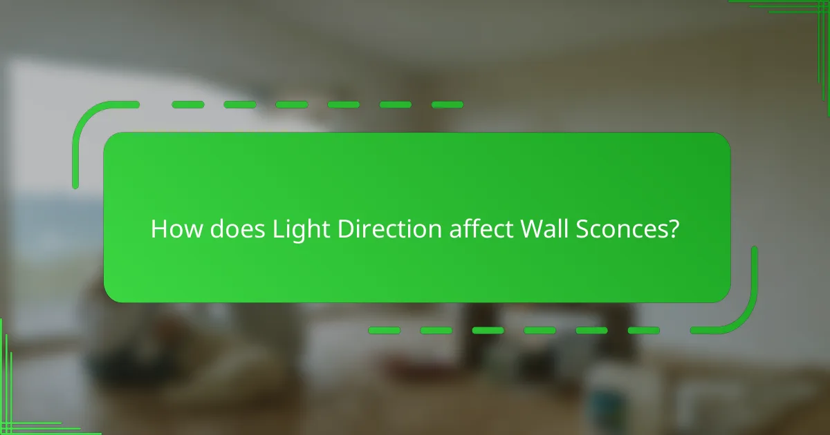 How does Light Direction affect Wall Sconces?