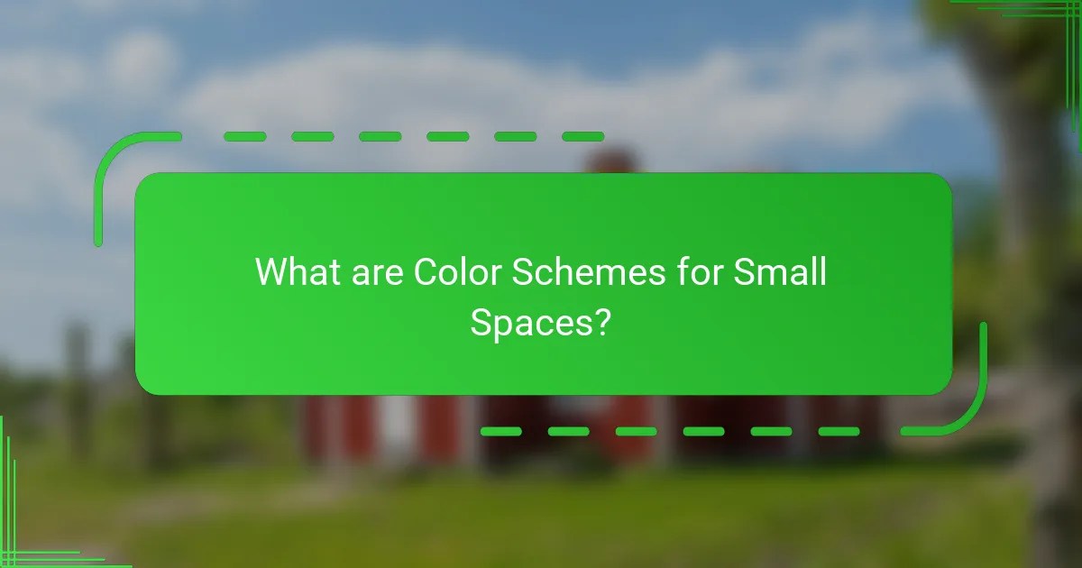 What are Color Schemes for Small Spaces?