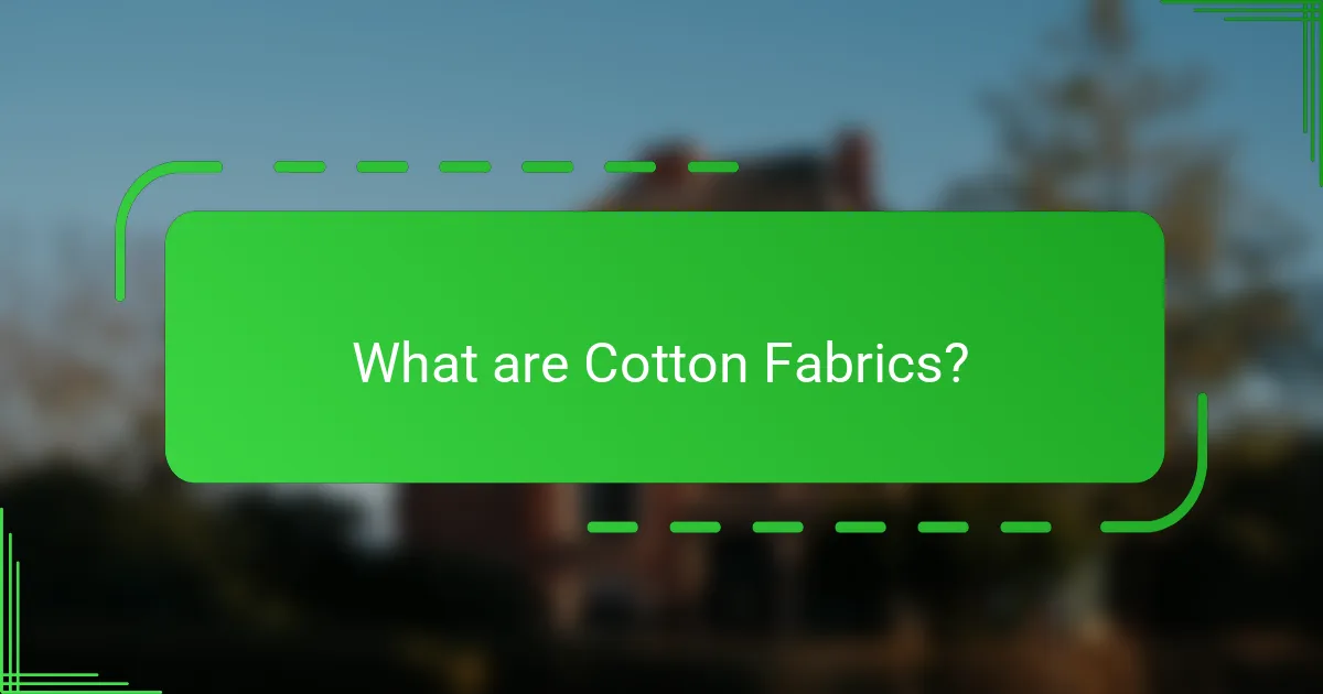 What are Cotton Fabrics?