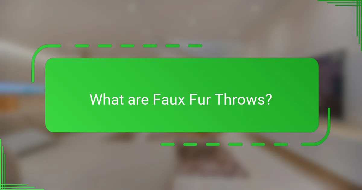 What are Faux Fur Throws?