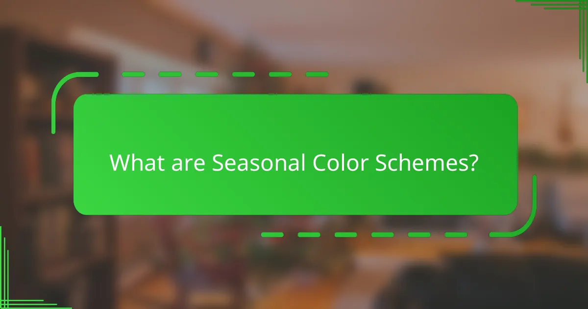 What are Seasonal Color Schemes?