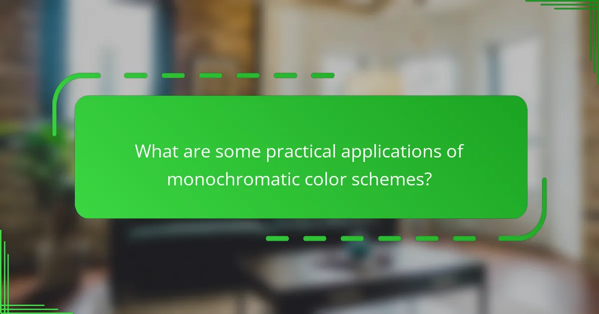 What are some practical applications of monochromatic color schemes?