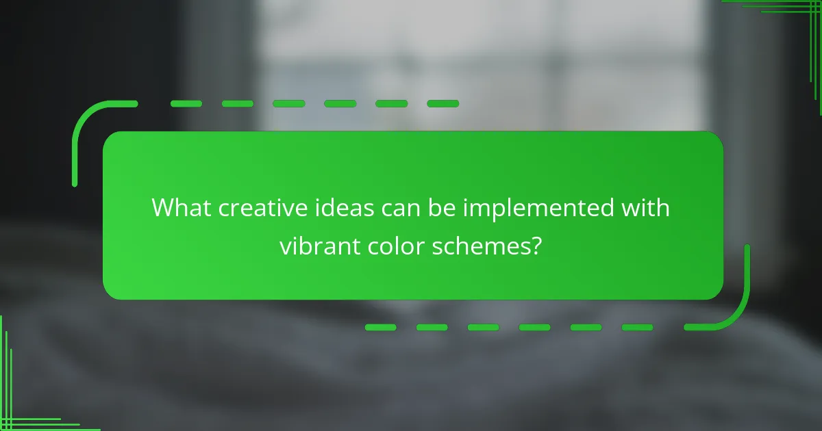 What creative ideas can be implemented with vibrant color schemes?