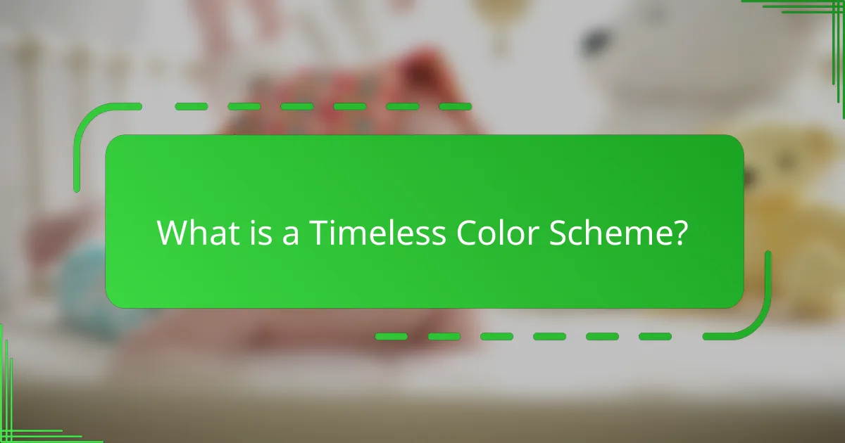 What is a Timeless Color Scheme?