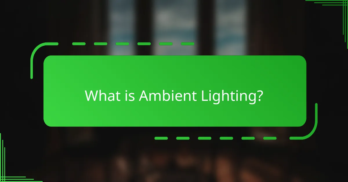 What is Ambient Lighting?