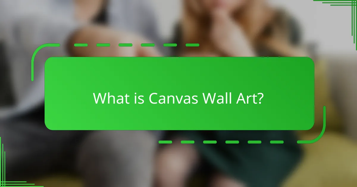 What is Canvas Wall Art?