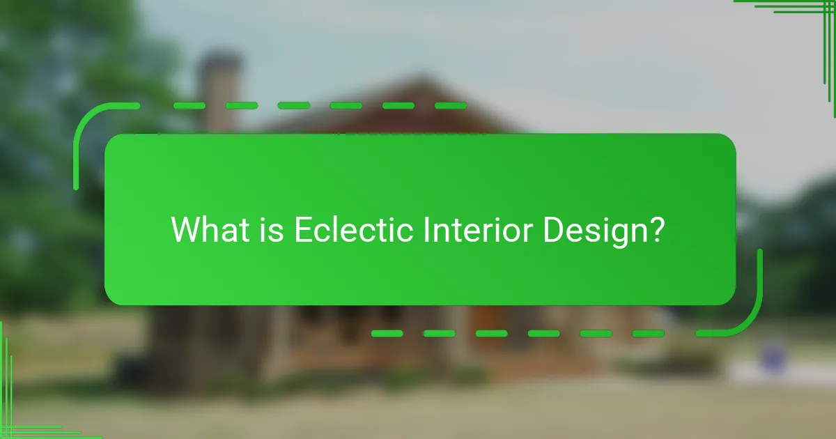 What is Eclectic Interior Design?
