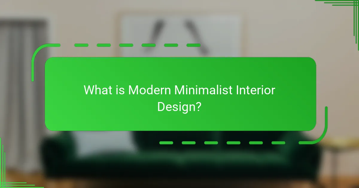 What is Modern Minimalist Interior Design?