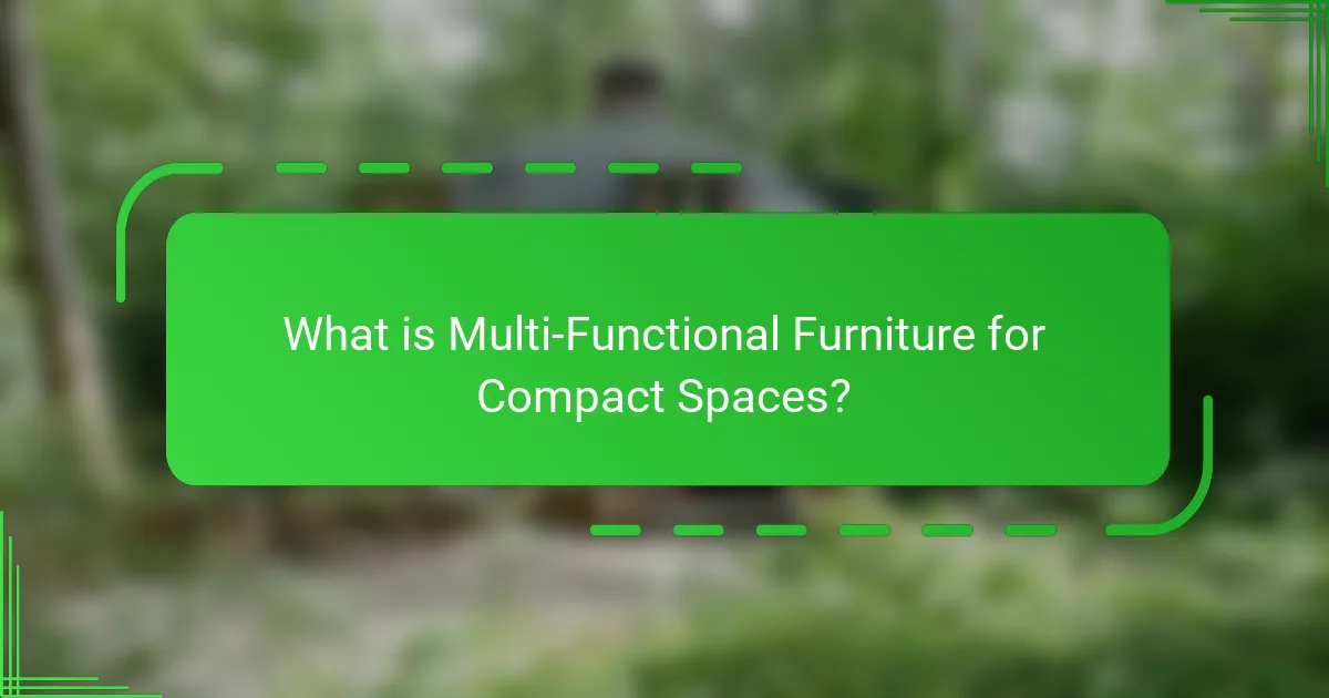 What is Multi-Functional Furniture for Compact Spaces?