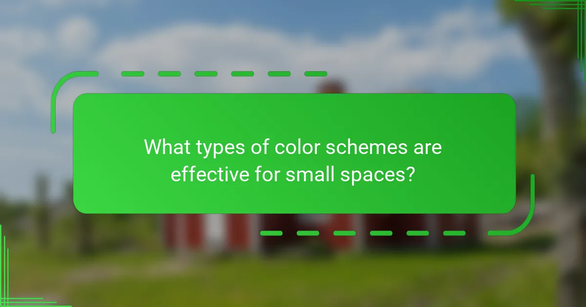 What types of color schemes are effective for small spaces?