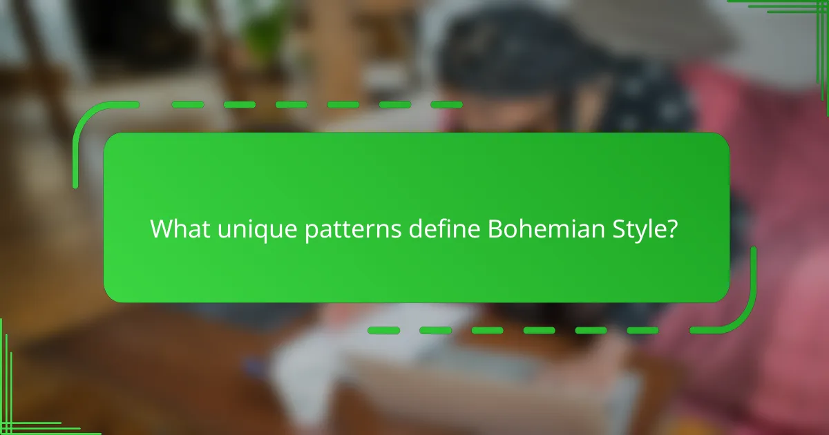 What unique patterns define Bohemian Style?